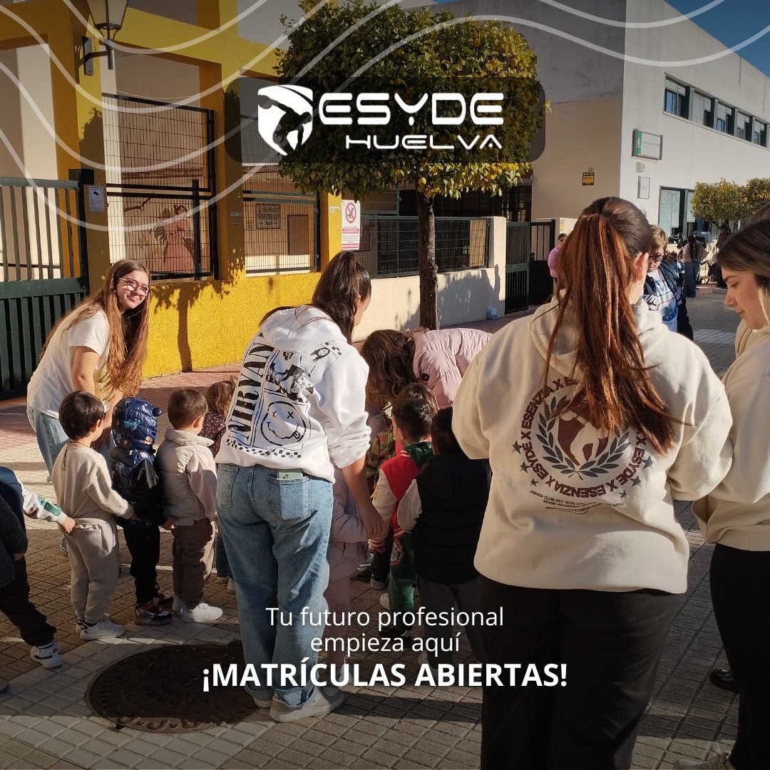ESYDE HUELVA FP ABRE EL PLAZO DE MATRICULACIÓN PARA EL CURSO 2026/2027